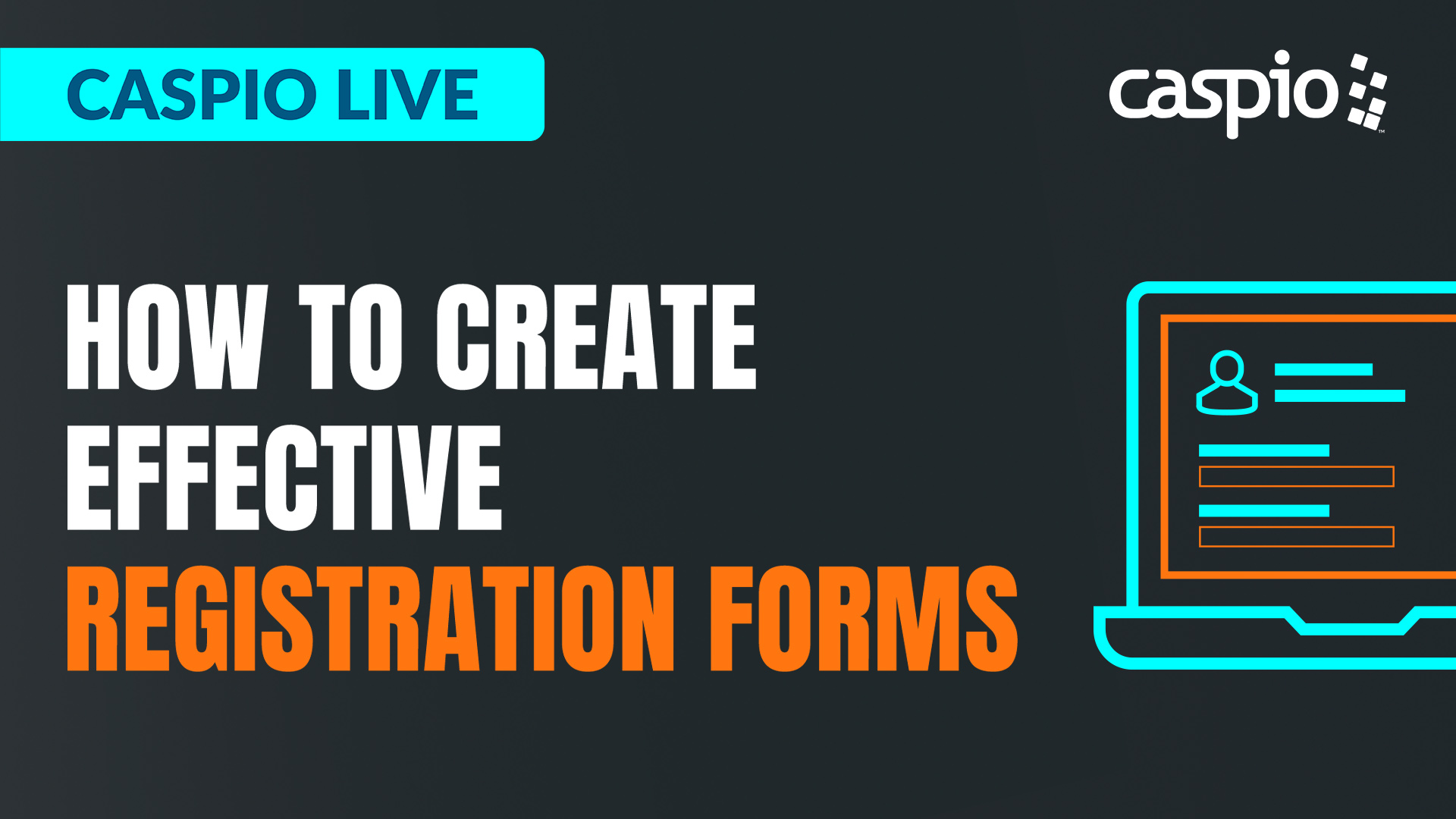 How to Create Effective Registration Forms