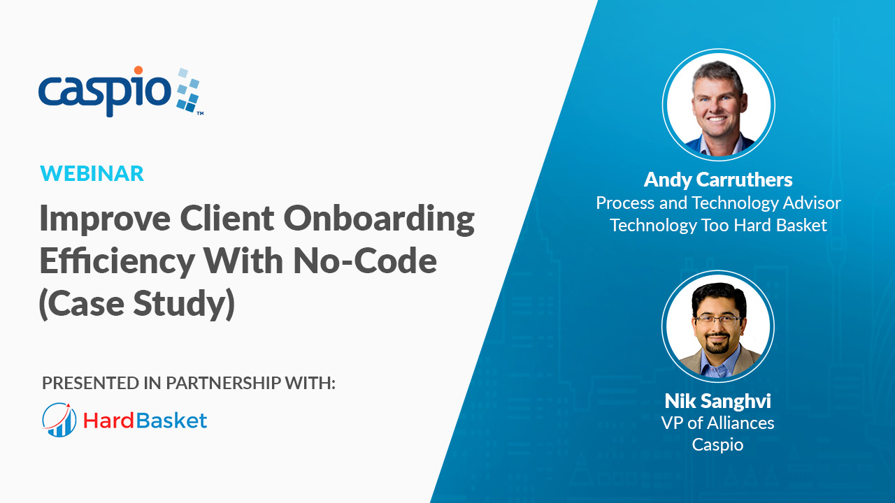 Improve Client Onboarding Efficiency With No-Code