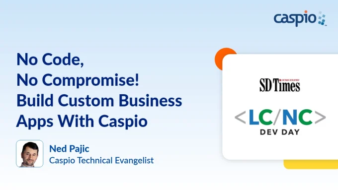 Image of No Code, No Compromise! Build Custom Business Apps With Caspio