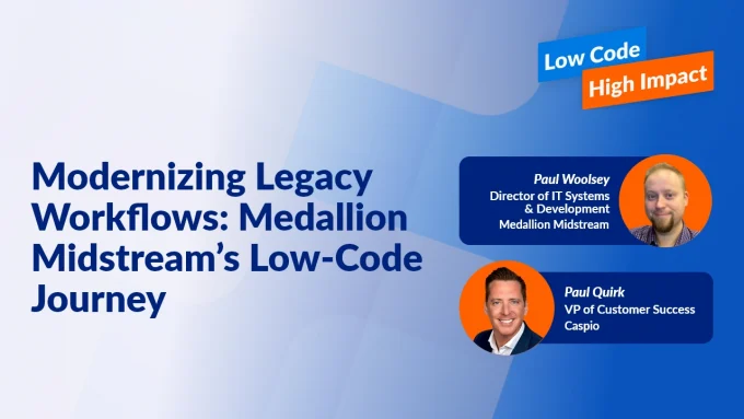 Image of Modernizing Legacy Workflows: Medallion Midstream’s Low-Code Journey