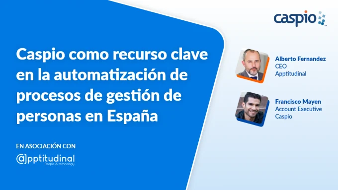 Image of Caspio como recurso clave en la automatización de procesos de gestión de personas en España