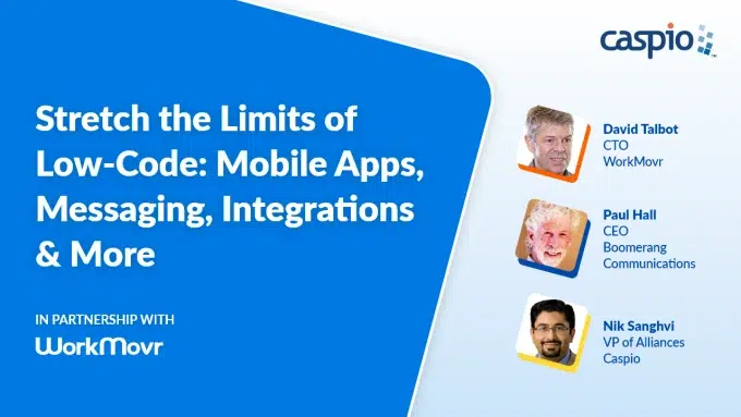 Image of Stretch the Limits of Low-Code: Mobile Apps, Messaging, Integrations & More