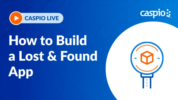 Caspio Live: How to Build a Lost and Found App