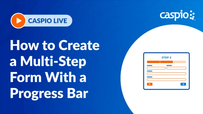 Caspio Live: How to Create a Multi-Step Form With a Progress Bar
